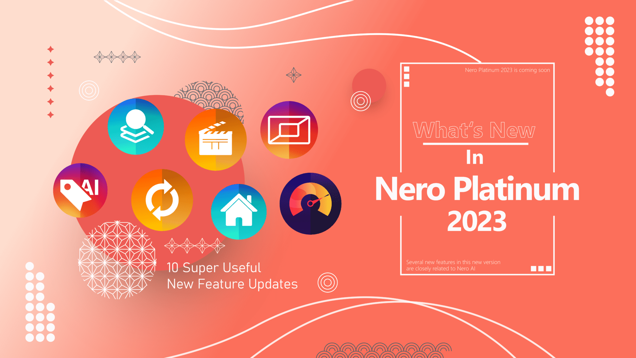 Nero AG What's New in Platinum 2023. Innovation in Nero AI.
