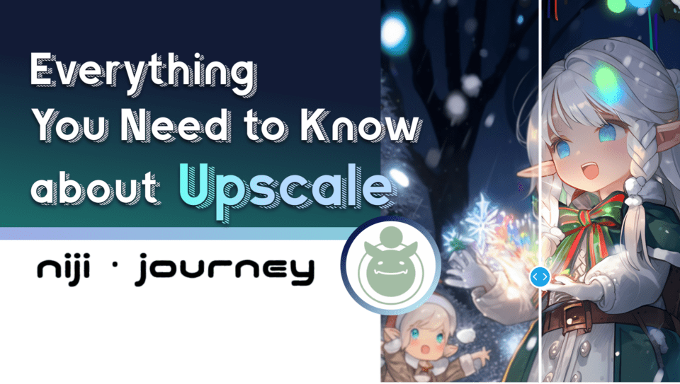 Everything You Need to Know About Upscale Niji Journey