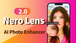 nero lens 2.0-ai photo enhancer